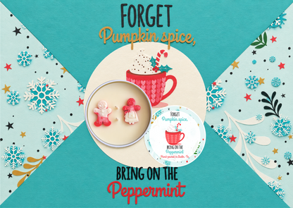 A festive product graphic for a peppermint-themed item, featuring a round tin with two small pink and red gingerbread figures and a matching round label that reads 'Forget Pumpkin spice, Bring on the Peppermint.' The design uses a teal background with decorative snowflakes, stars, and floral elements, plus a central cream circle around the product.