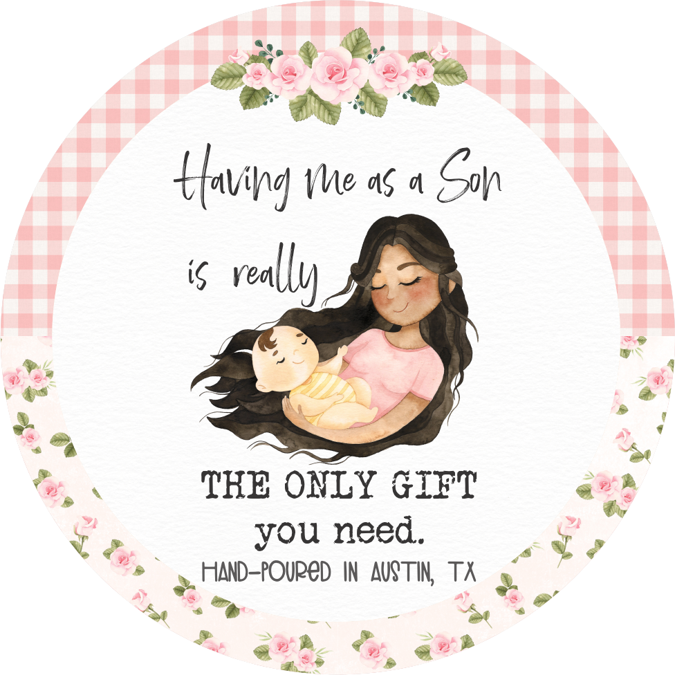 luxury funny mother daughter candle Having Me As A son