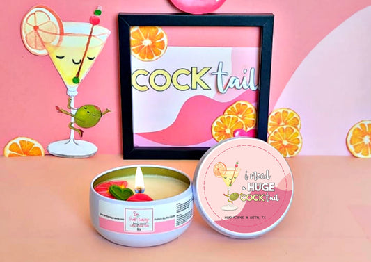 VALENTINES CANDLE 8OZ I NEED A HUGE COCKTAIL